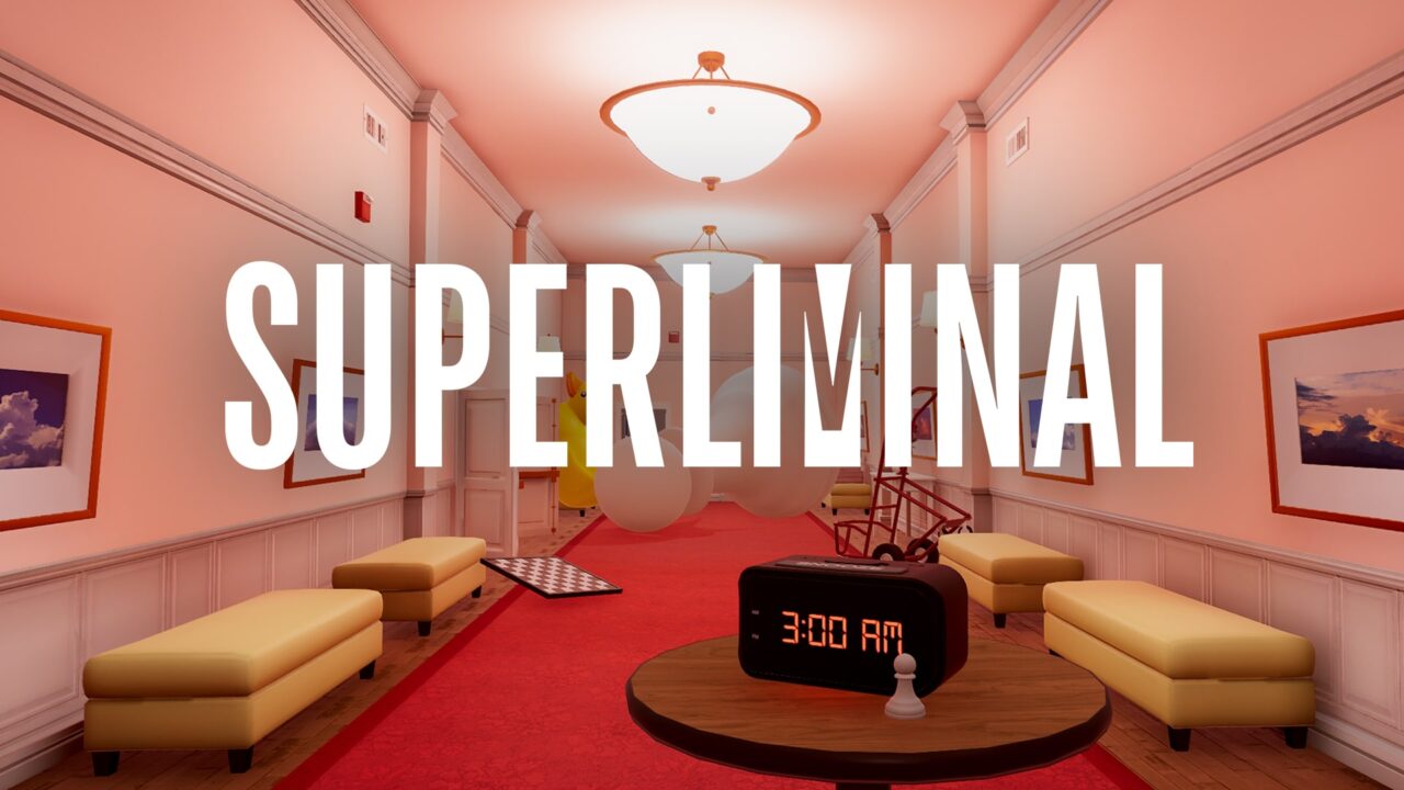 Superliminal – Quick Thoughts